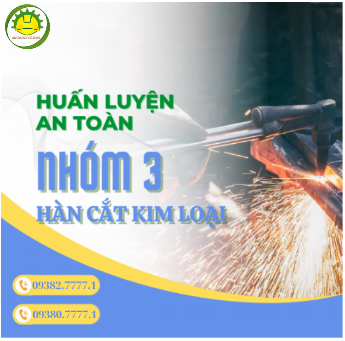Hàn Cắt Kim Loại: Những Lưu Ý Quan Trọng Để An Toàn Lao Động Trong Công Việc
